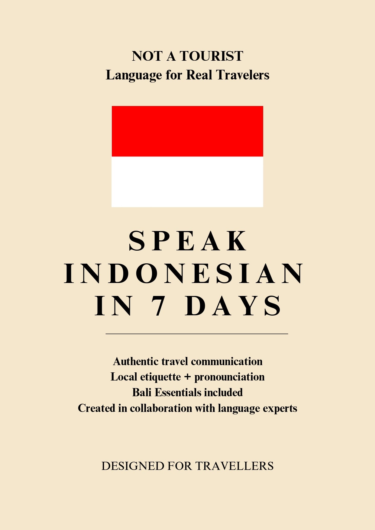 Not A Tourist: Indonesian Travel Phrasebook