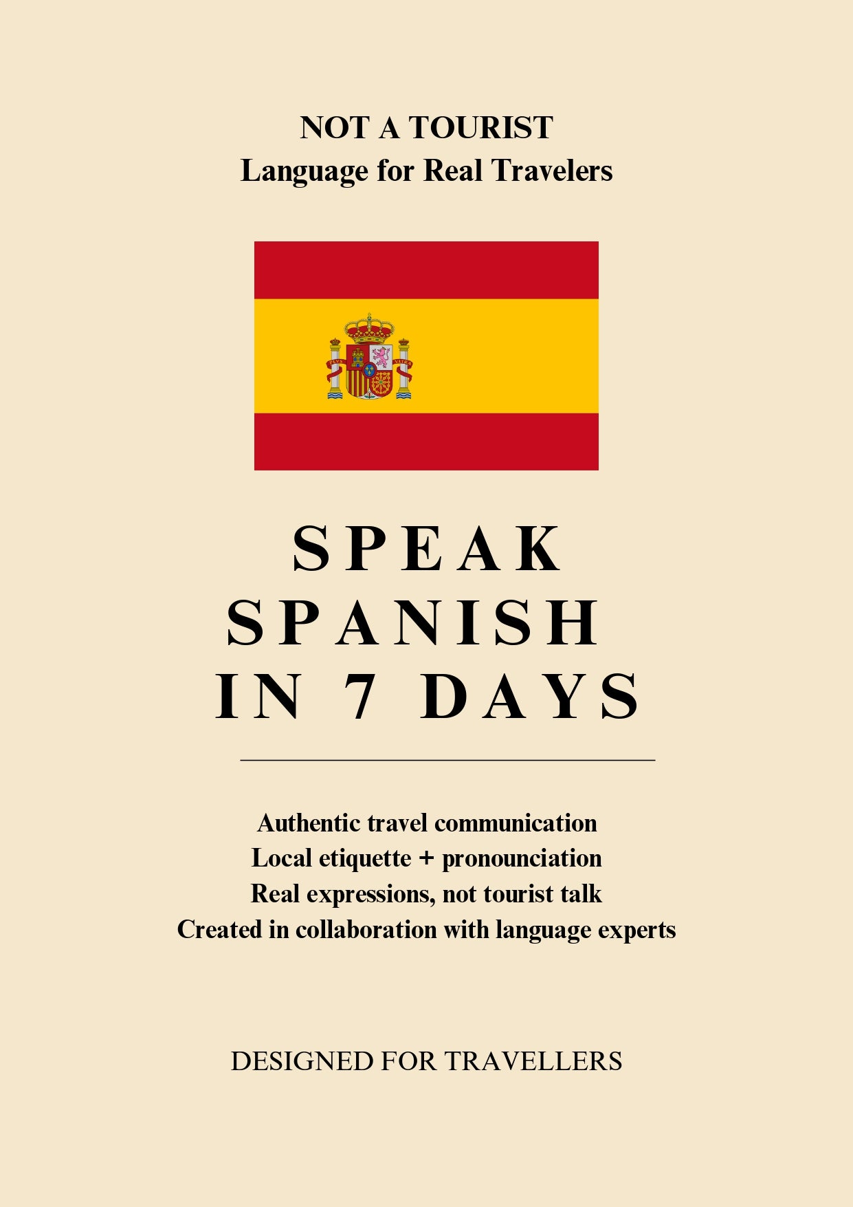 Not A Tourist: Spanish Travel Phrasebook