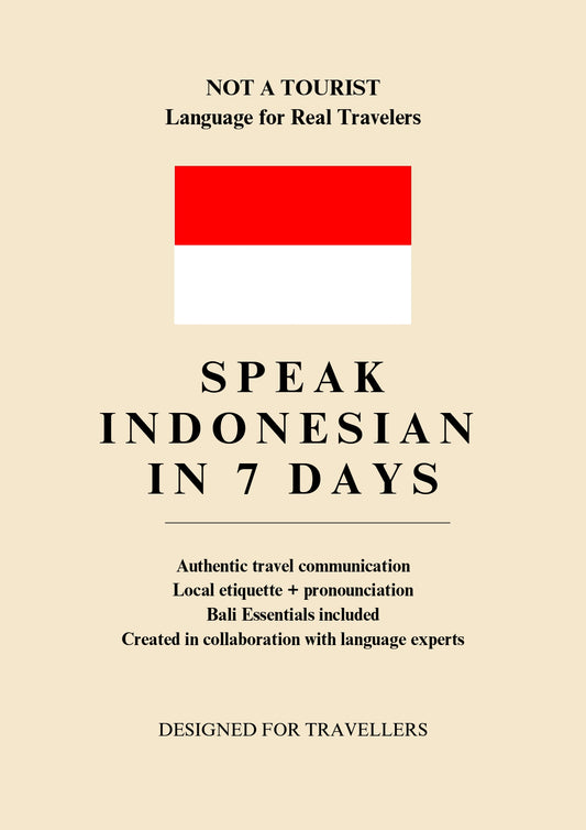 Not A Tourist: Indonesian Travel Phrasebook