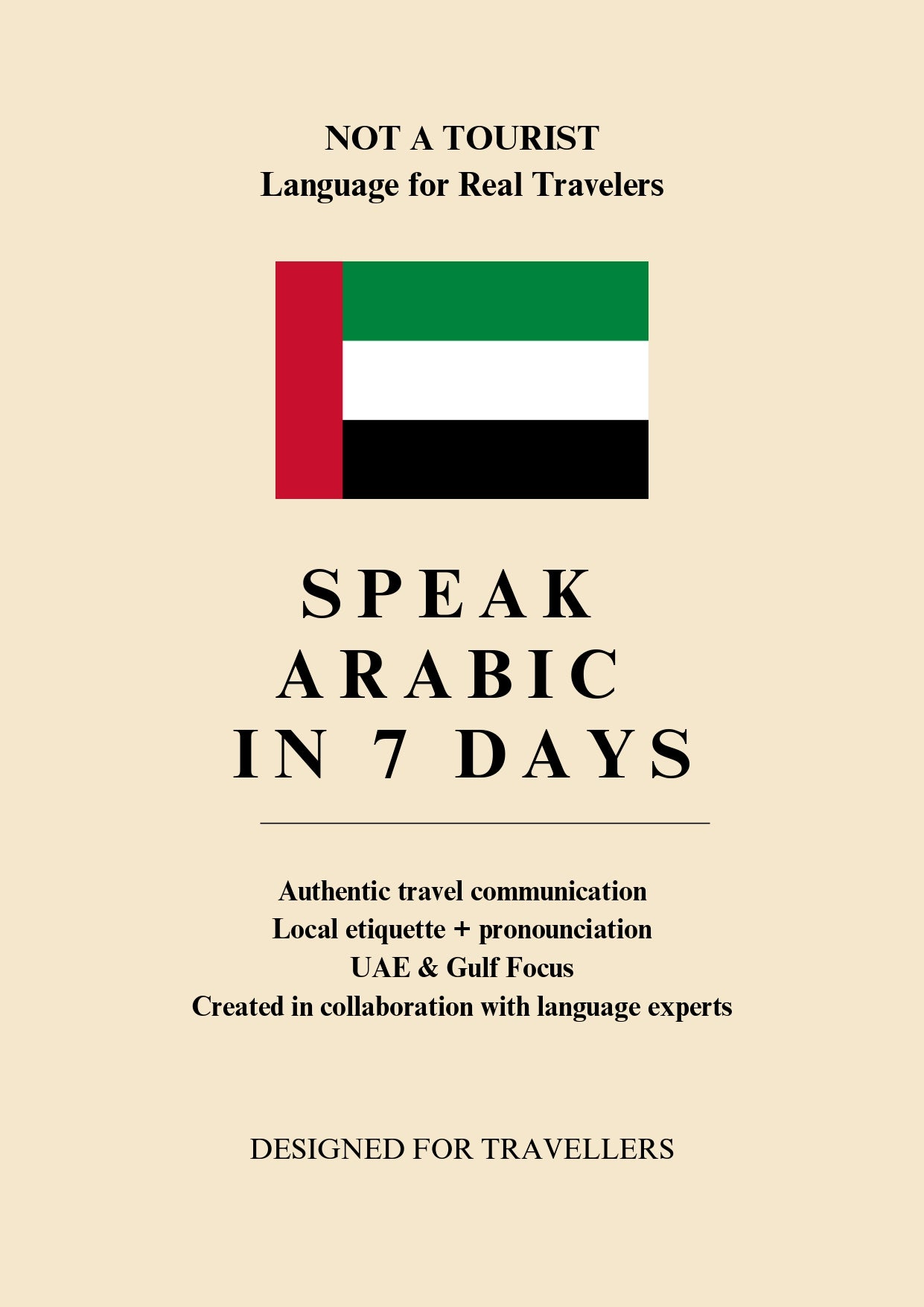 Not A Tourist: Arabic Phrasebook (UAE / Gulf Edition)